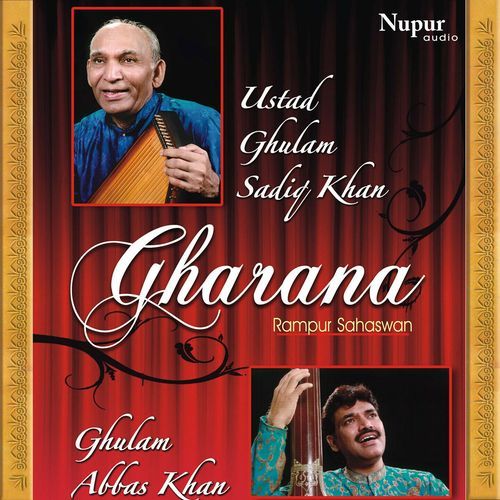 Gharana Rampur Sahaswan Ghulam Sadiq Khan MP3 Download